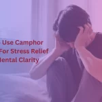 Camphor Diffuser For Stress Relief And Mental Clarity