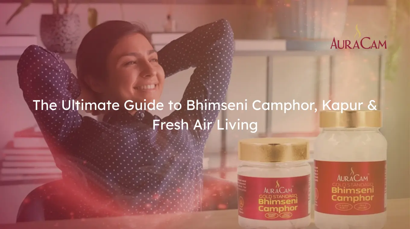 Bhimseni Camphor, Kapur & Fresh Air Living